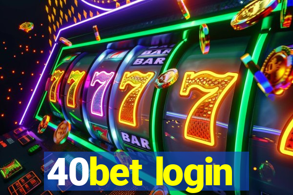 40bet login